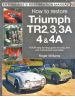 How To Restore Triumph TR2, 3, 3A, 4 And 4A
