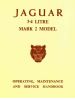 Jaguar 3.4 Litre Mk 2 Operating, Maintenance & Service Handbook