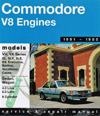 Holden Commodore VH/VK (V8) 1981-1985 Gregorys Owners Service & Repair Manual 085566620X ...