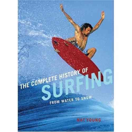 The History Of Surfing 1423601211 9781423601210